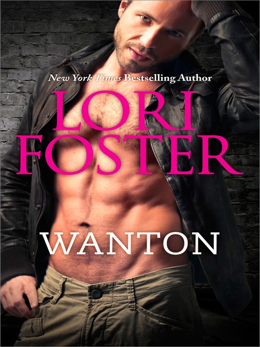Title details for Wanton by Lori Foster - Wait list
